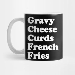 Poutine Canadian Food Canada French Fries Gravy Cheese Curds Mug